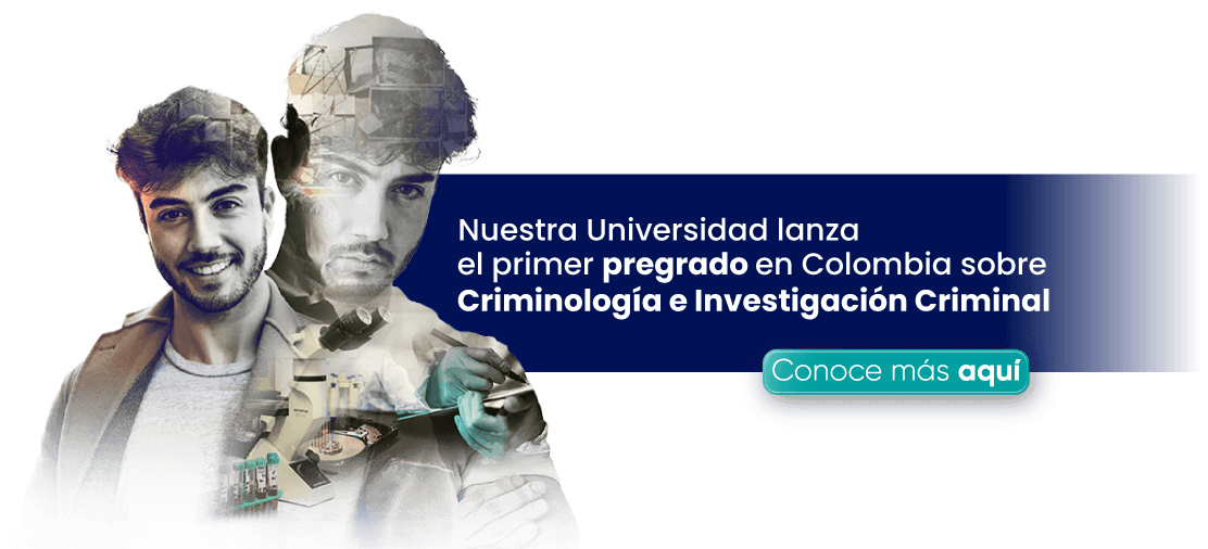 La Universidad del Rosario lanza el primer pregrado en Colombia sobre Criminología e Investigación Criminal